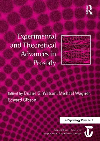 Experimental and Theoretical Advances in Prosody cover
