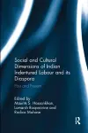 Social and Cultural Dimensions of Indian Indentured Labour and its Diaspora cover