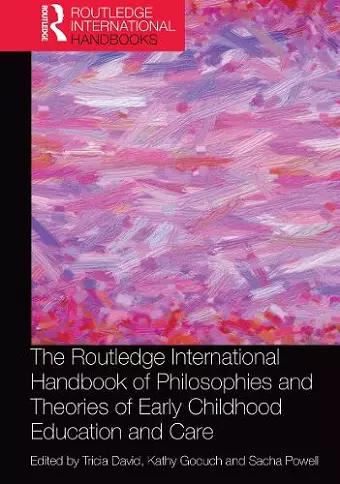 The Routledge International Handbook of Philosophies and Theories of Early Childhood Education and Care cover