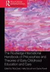 The Routledge International Handbook of Philosophies and Theories of Early Childhood Education and Care cover