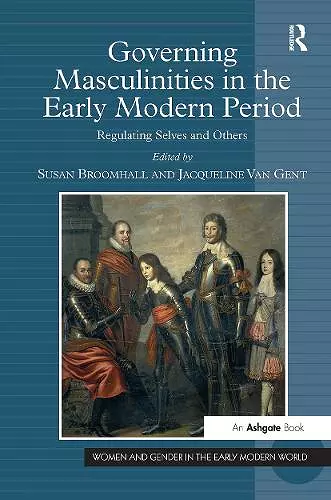 Governing Masculinities in the Early Modern Period cover