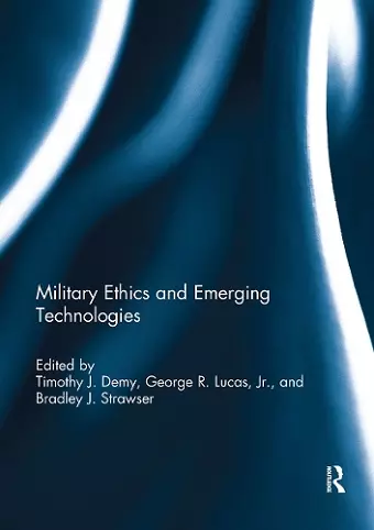 Military Ethics and Emerging Technologies cover