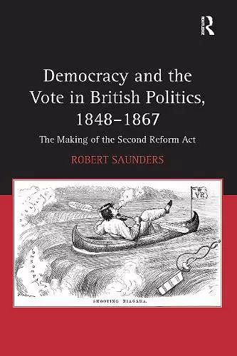 Democracy and the Vote in British Politics, 1848-1867 cover