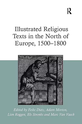 Illustrated Religious Texts in the North of Europe, 1500-1800 cover