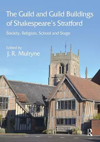 The Guild and Guild Buildings of Shakespeare's Stratford cover