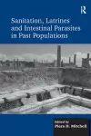 Sanitation, Latrines and Intestinal Parasites in Past Populations cover