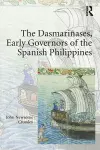 The Dasmariñases, Early Governors of the Spanish Philippines cover