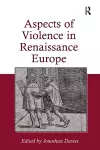 Aspects of Violence in Renaissance Europe cover