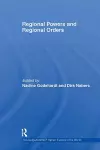 Regional Powers and Regional Orders cover