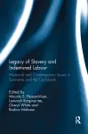 Legacy of Slavery and Indentured Labour cover