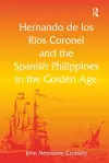 Hernando de los R� Coronel and the Spanish Philippines in the Golden Age cover