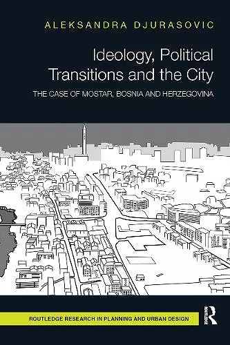 Ideology, Political Transitions and the City cover