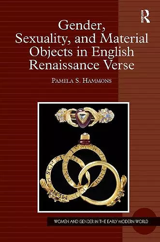 Gender, Sexuality, and Material Objects in English Renaissance Verse cover