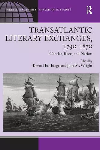 Transatlantic Literary Exchanges, 1790-1870 cover