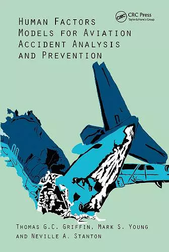 Human Factors Models for Aviation Accident Analysis and Prevention cover