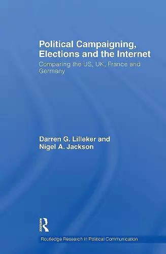 Political Campaigning, Elections and the Internet cover