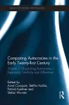 Comparing autocracies in the early Twenty-first Century cover