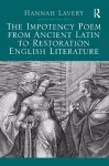 The Impotency Poem from Ancient Latin to Restoration English Literature cover