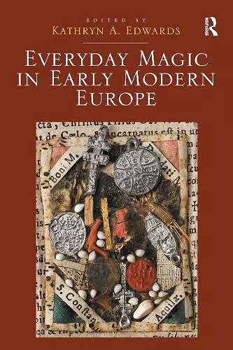 Everyday Magic in Early Modern Europe cover