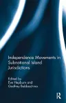 Independence Movements in Subnational Island Jurisdictions cover