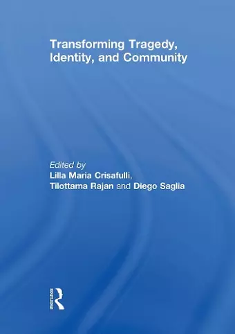 Transforming Tragedy, Identity, and Community cover