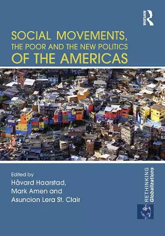 Social Movements, the Poor and the New Politics of the Americas cover