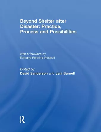 Beyond Shelter after Disaster: Practice, Process and Possibilities cover