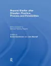 Beyond Shelter after Disaster: Practice, Process and Possibilities cover