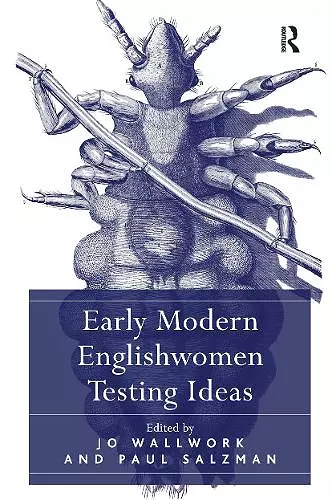 Early Modern Englishwomen Testing Ideas cover