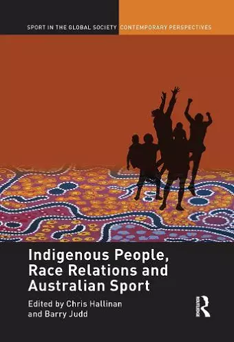 Indigenous People, Race Relations and Australian Sport cover