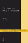 Ceremony and Ritual in Parliament cover