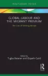 Global Labour and the Migrant Premium cover