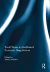 Small States in Multilateral Economic Negotiations cover