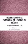 Modernizando la enseñanza de lenguas en México cover