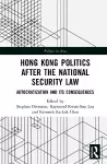 Hong Kong Politics after the National Security Law cover