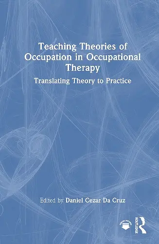 Teaching Theories of Occupation in Occupational Therapy cover