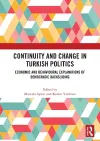 Continuity and Change in Turkish Politics cover