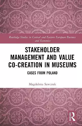 Stakeholder Management and Value Co-creation in Museums cover