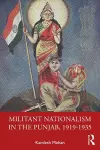 Militant Nationalism in The Punjab, 1919–1935 cover