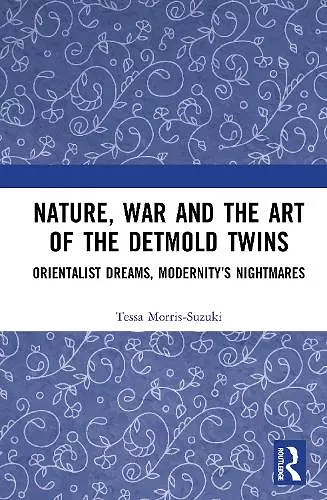Nature, War and the Art of the Detmold Twins cover