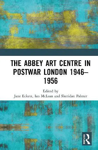 The Abbey Art Centre in Postwar London 1946–1956 cover