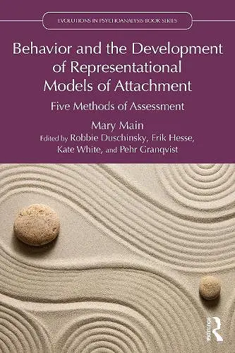 Behavior and the Development of Representational Models of Attachment cover