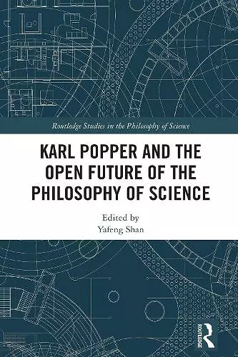 Karl Popper and the Open Future of the Philosophy of Science cover
