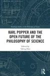 Karl Popper and the Open Future of the Philosophy of Science cover