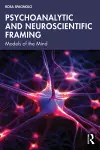 Psychoanalytic and Neuroscientific Framing cover