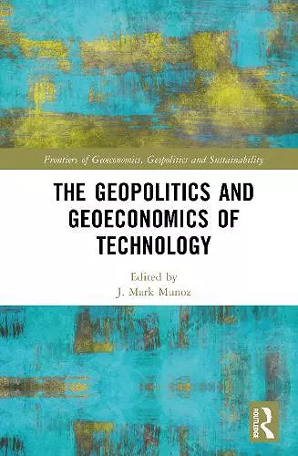 The Geopolitics and Geoeconomics of Technology cover