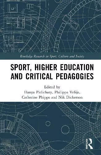 Sport, Higher Education and Critical Pedagogies cover