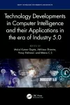 Technology Developments in Computer Intelligence and their Applications in the era of Industry 5.0 cover