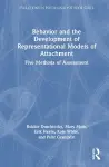 Behavior and the Development of Representational Models of Attachment cover