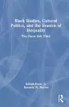 Black Studies, Cultural Politics, and the Evasion of Inequality cover